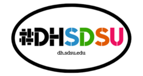 DH@SDSU logo spelled out as #DHSDSU. The #DH is in black caps, SDSU appears in blue, green, orange, and pink. dh.sdsu.edu appears below in small black font. A black oval surrounds the text